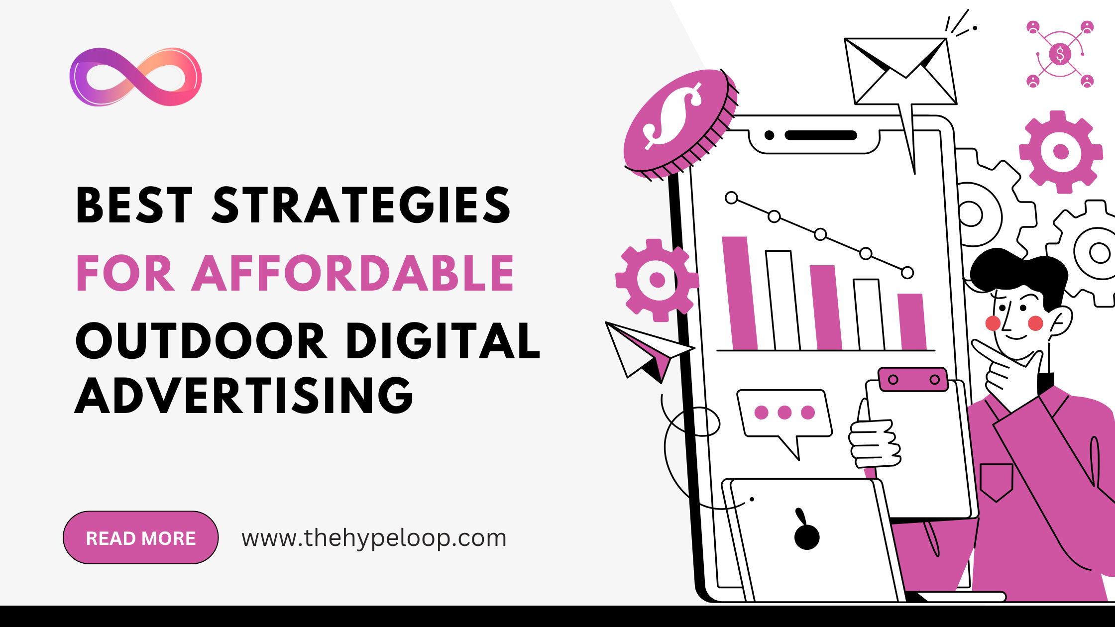 Affordable Outdoor Digital Advertising Strategies: How to Maximize Your Budget