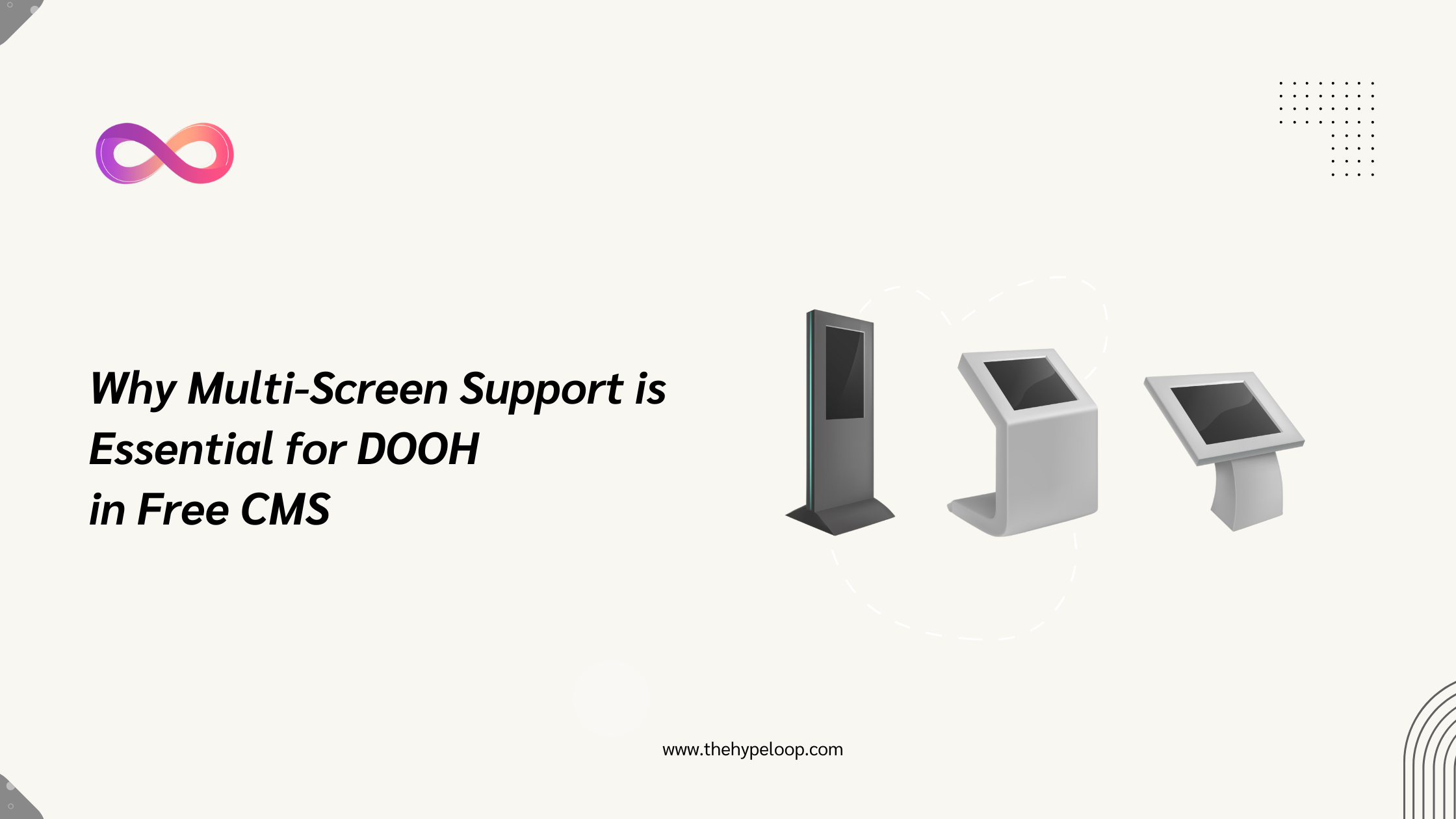 Why Multi Screen Support Essential for DOOH in Free CMS?