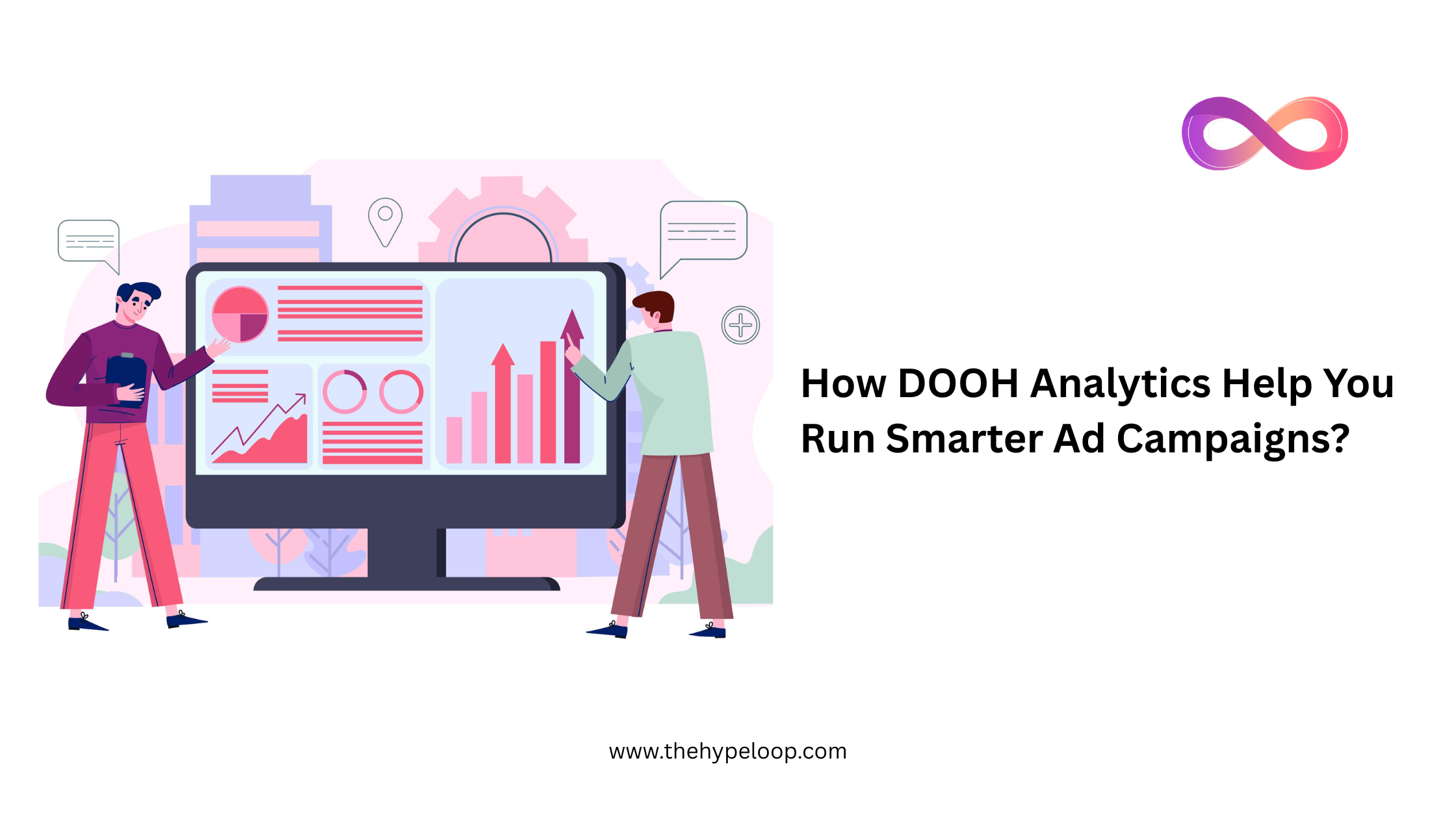 How DOOH Analytics help run an smarter ad campaigns
