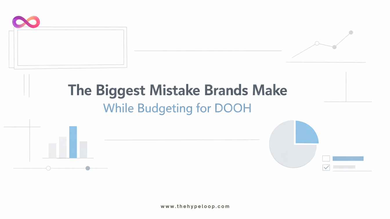 What Is the Biggest DOOH Budgeting Mistake Brands Make?